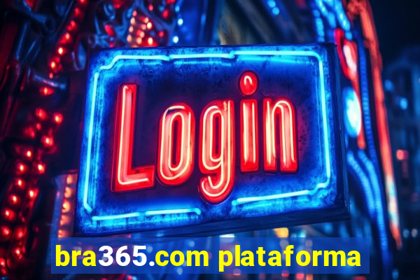 bra365.com plataforma